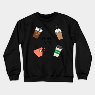 But First, Coffee Sticker Sheet (5pcs) Crewneck Sweatshirt